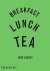 Breakfast, Lunch, Tea