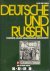 Deutsche und Russen. Tausen...