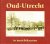 A.J. de Graaf - Oud-Utrecht in ansichtenkaarten