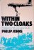 Within Two Cloaks: Missions...