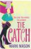 The catch - one man, one wo...