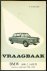 Olyslager, Piet - Vraagbaak voor uw BMW. Een complete handleiding voor de typen 1600-2 coach en cabriolet. 1600T1 coach ( 1966-1968)