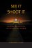 See It/Shoot It - The Secre...
