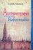 Marnef, Guido - Antwerpen in de tijd van de Reformatie: ondergronds protestantisme in een handelsmetropool 1550-1577