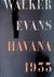 Walker Evans: Havana 1933