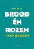 Brood en rozen voor iedereen
