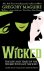 Wicked The Life and Times o...