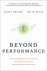 Beyond Performance