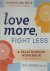 Love More, Fight Less: Comm...