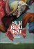 Surrealism:The Centenary Ex...