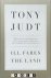 Tony Judt - Ill Fares the Land