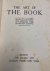 HOLME, CH. ( ED.), - ART OF THE BOOK A REVIEW OF SOME RECENT EUROPEAN AND AMERICAN WORK IN TYPOGRAPHY, PAGE DECORATION & BINDING.