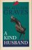 Graves, Ida Affleck - A Kind Husband.