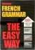 French Grammar the Easy Way