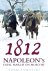 1812 - Napoleon's Fatal Mar...