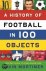 Mann, Bill - History of Football in 100 Objects