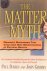 DAVIES, P., GRIBBIN, J. - The matter myth. Dramatic discoveries that challenge our understanding of physical reality.