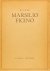 FICINO, MARSILIO, HAK, H.J. - Marsilio Ficino.