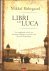 Libri di Luca / een aangrij...