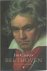 Beethoven. Een biografie. [...