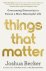  - Things That Matter