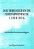 heemskerk, willem - waterbeheer in de grensprovincie limburg ( kritische beschouwingen )