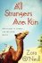 O'Neill, Zora - All Strangers Are Kin Adventures in Arabic and the Arab World