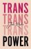 Juno Roche - Trans Power