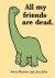 Monsen, Avery, John, Jory - All My Friends Are Dead