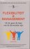 Flexibiliteit  management. ...