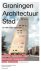Groningen Architectuur Stad