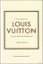 Karen Homer - THE LITTLE BOOK OF LOUIS VUITTON
