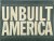 Unbuilt America Forgotten A...