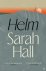 Sarah Hall - Helm