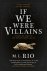L. Rio M - If We Were Villains: The Sensational TikTok Book Club pick