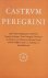 CASTRUM PEREGRINI - Castrum Peregrini CLIV - CLXV. [164 - 165]