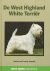 De WEST HIGHLAND WHITE TERR...