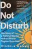 Do Not Disturb -The Story o...