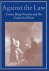 Myers, Robin.& Michael Harris (eds.) - Against the law : crime, sharp practice, and the control of print.