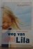 Weg van Lila / een autobiog...