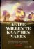 Al die willen te Kaap'ren v...