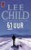 Lee Child - 61 Uur / Jack Reacher / 14