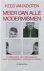 Kooten, Kees van - MEER DAN ALLE MODERMISMEN.