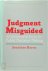 Judgment Misguided