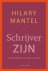 Mantel, Hilary - Schrijver zijn