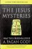 The Jesus Mysteries. Was th...