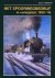 C. Huurman - Het Spoorwegbedrijf In Oorlogstijd - 1939-'45