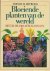 Vernon H. Heywood - Bloeiende planten van de wereld