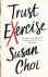 Susan Choi - Trust Exercise