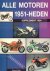 Alle Motoren 1951 - Heden, ...